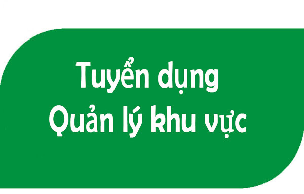 Tuyển quản lí khu vực