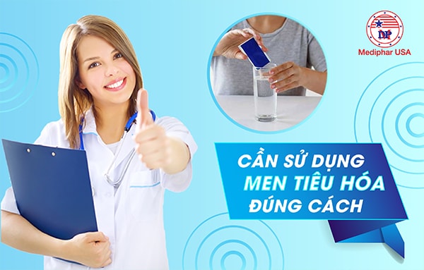 Cần dùng men tiêu hóa đúng cách