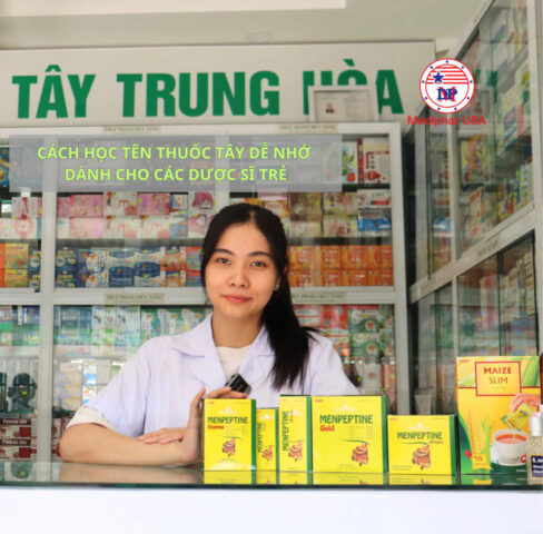 Cách học tên thuốc tây dễ nhớ dành cho các Dược sĩ trẻ