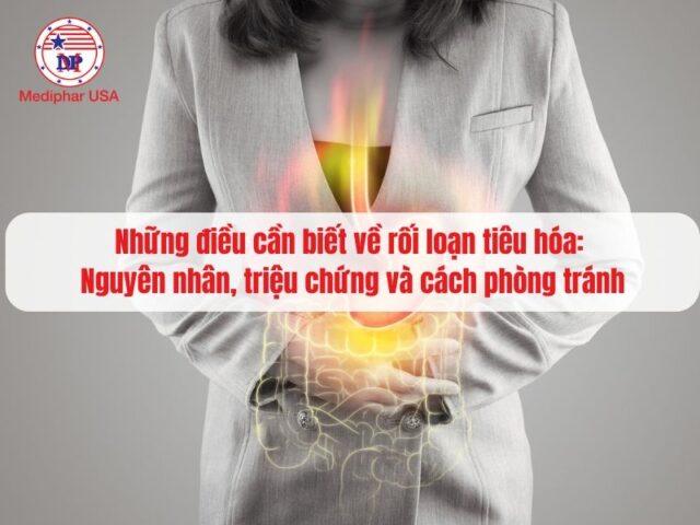 Rối loạn tiêu hóa là gì? Nguyên nhân, triệu chứng và cách phòng tránh