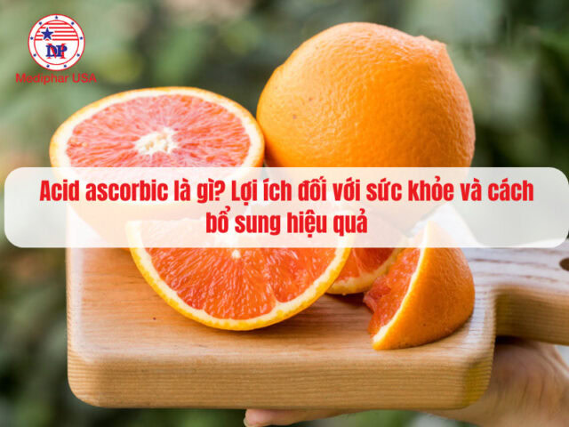 Vitamin C là gì? 9 lợi ích nổi bật của vitamin C đối với sức khỏe Ascorbic Acid (Vitamin C) là gì? Lợi ích đối với sức khỏe và cách bổ sung hiệu quả