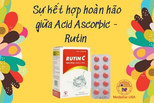 Rutin C bổ sung Acid Ascorbic