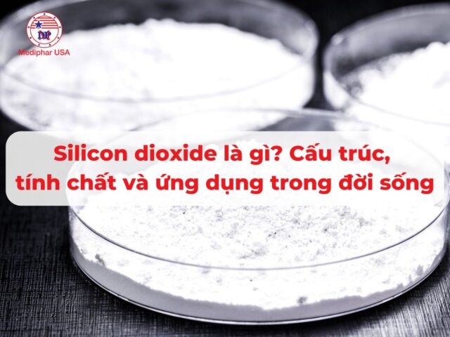 Silicon dioxide là gì? Cấu trúc, tính chất và ứng dụng trong đời sống