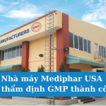 Nhà máy Mediphar USA tái thẩm định GMP thành công