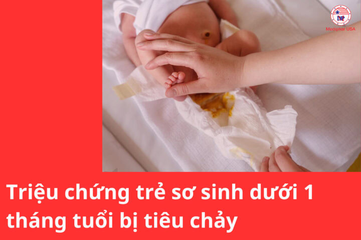 Trẻ sơ sinh dưới 1 tháng tuổi bị tiêu chảy