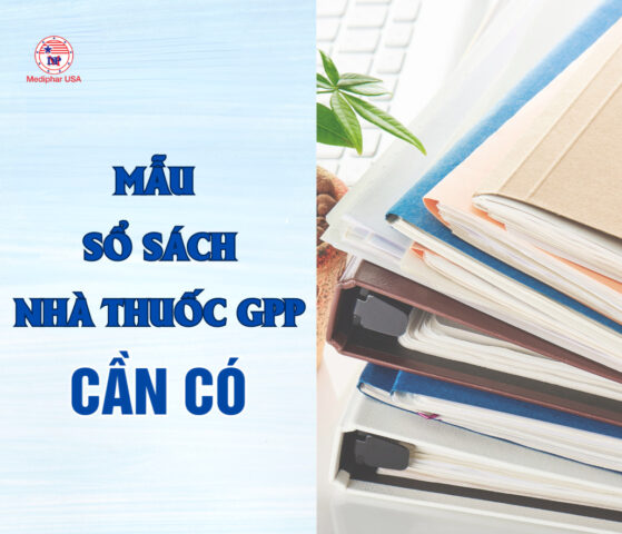 Mẫu sổ sách nhà thuốc GPP cần có