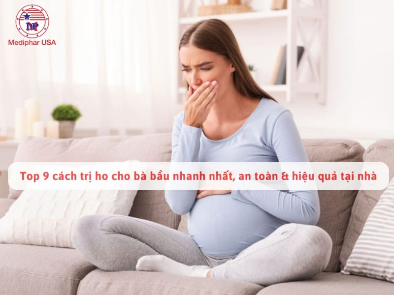 Top 9 cách trị ho cho bà bầu nhanh nhất, an toàn & hiệu quả tại nhà