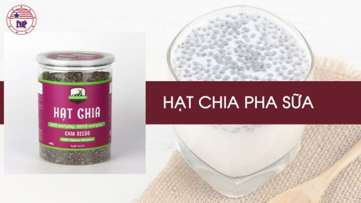 Hạt chia pha với sữa