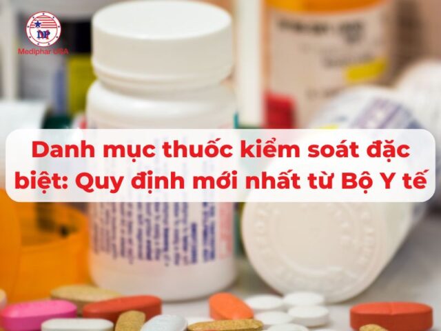 Danh mục thuốc kiểm soát đặc biệt 2024: Quy định mới nhất từ Bộ Y tế