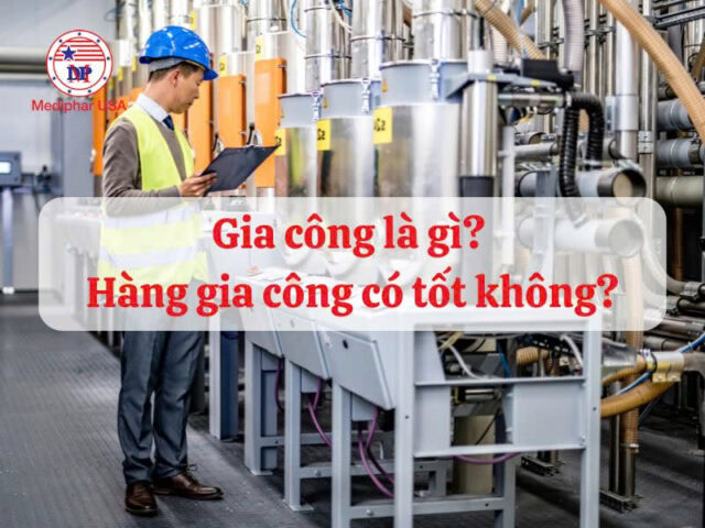 Gia công là gì? Hàng gia công có tốt không?