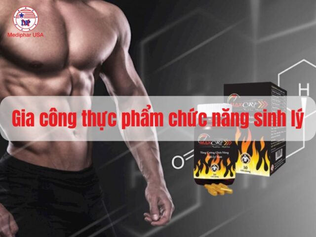 Gia công thực phẩm chức năng sinh lý uy tín, chất lượng