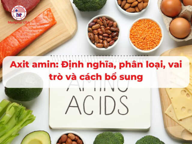 Axit amin: Định nghĩa, tính chất, cấu trúc, phân loại, vai trò và cách bổ sung Axit amin: Định nghĩa, tính chất, cấu trúc, phân loại, vai trò và cách bổ sung