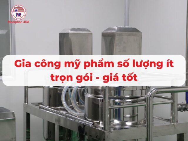 Gia công mỹ phẩm số lượng ít, trọn gói, giá tốt