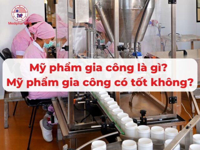 Mỹ phẩm gia công là gì? Chất lượng của mỹ phẩm gia công