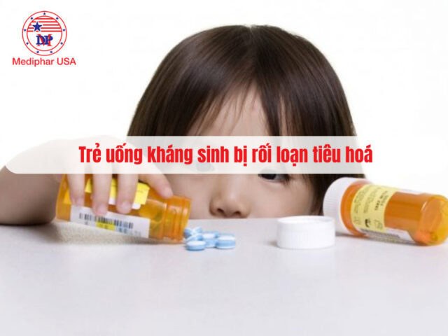 Trẻ uống kháng sinh bị rối loạn tiêu hóa bố mẹ cần lưu ý gì để đảm bảo an toàn?