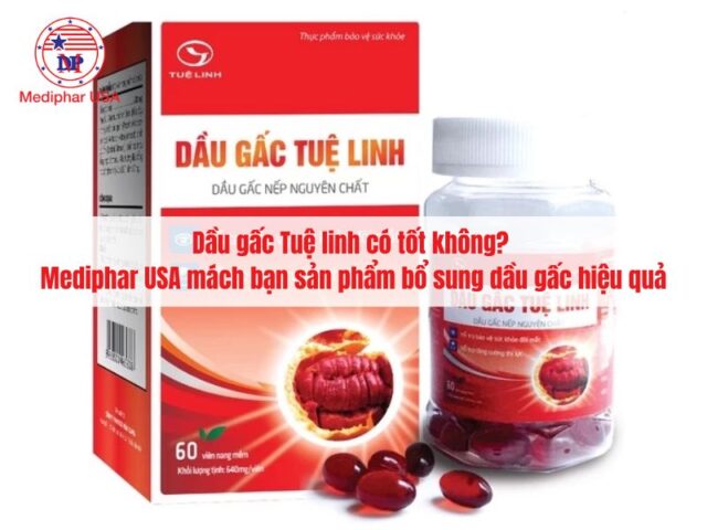 Dầu gấc Tuệ linh có tốt không