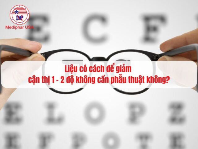 cách để giảm cận thị 1 - 2 độ không cần phẫu thuật