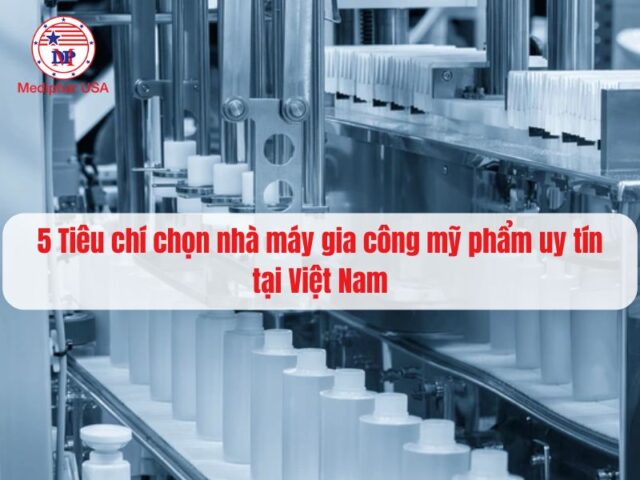 chọn nhà máy gia công mỹ phẩm 1