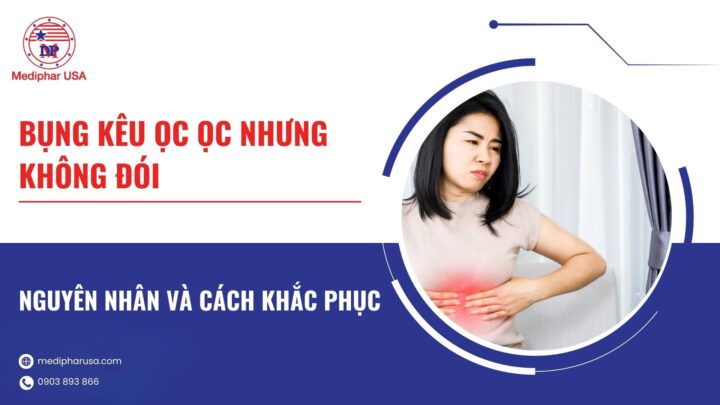 bụng kêu ọc ọc nhưng không đói
