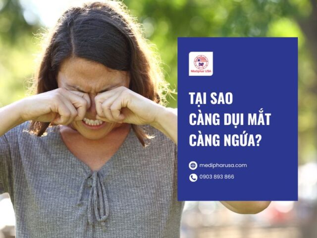 Ngứa mắt là bị gì? Nguyên nhân, dấu hiệu và cách trị Tại sao càng dụi mắt càng ngứa?