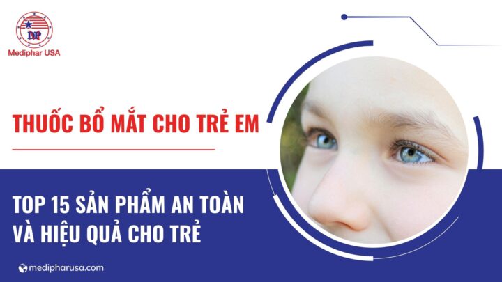 Thuốc bổ mắt cho trẻ em