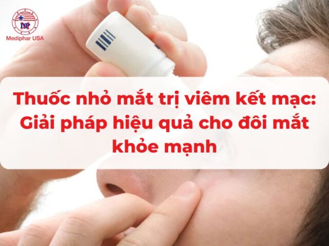 thuốc nhỏ mắt trị viêm kết mạc