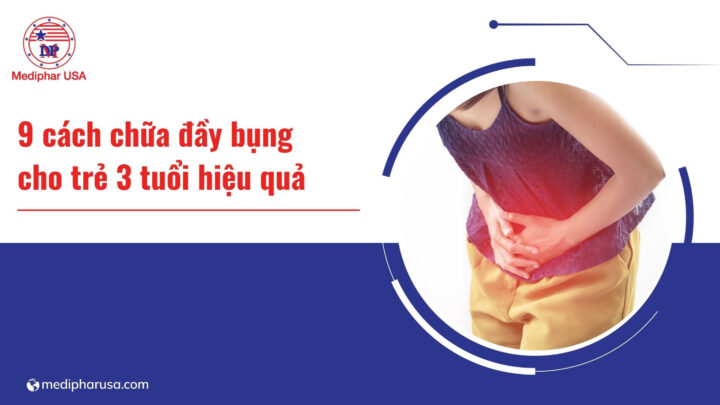 cách chữa đầy bụng cho trẻ 3 tuổi