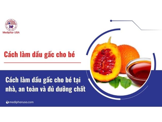 Cách làm dầu gấc cho bé tại nhà