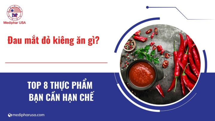 Đau mắt đỏ kiêng ăn gì
