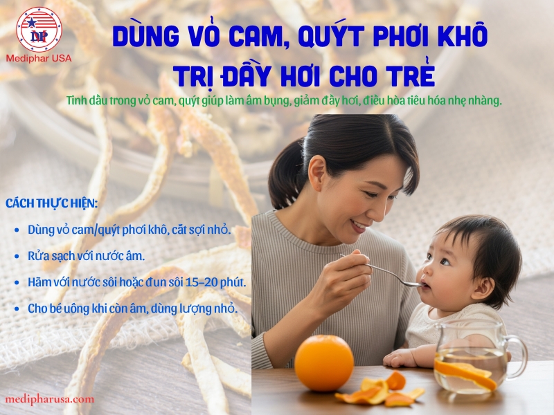 10+ Mẹo dân gian chữa đầy hơi cho trẻ sơ sinh hiệu quả tại nhà Dùng vỏ cam, quýt phơi khô cho trẻ sơ sinh