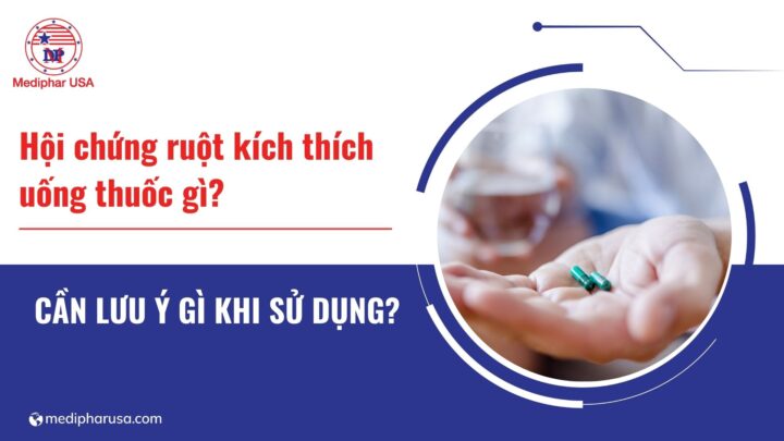 hội chứng ruột kích thích uống thuốc gì