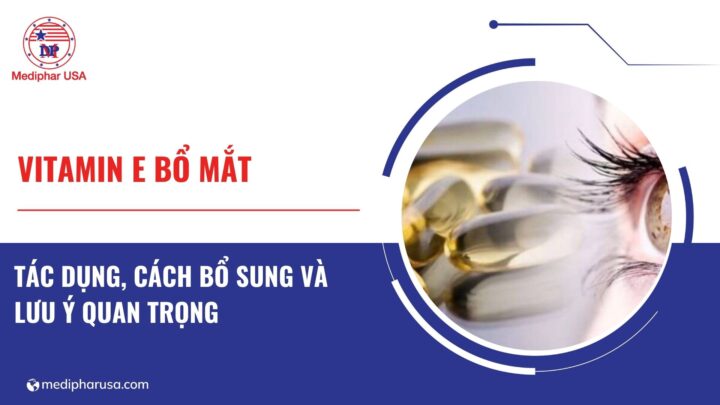Vitamin E bổ mắt