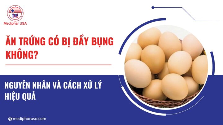 ăn trứng bị đầy bụng