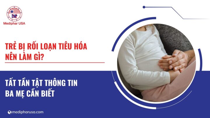 trẻ bị rối loạn tiêu hóa