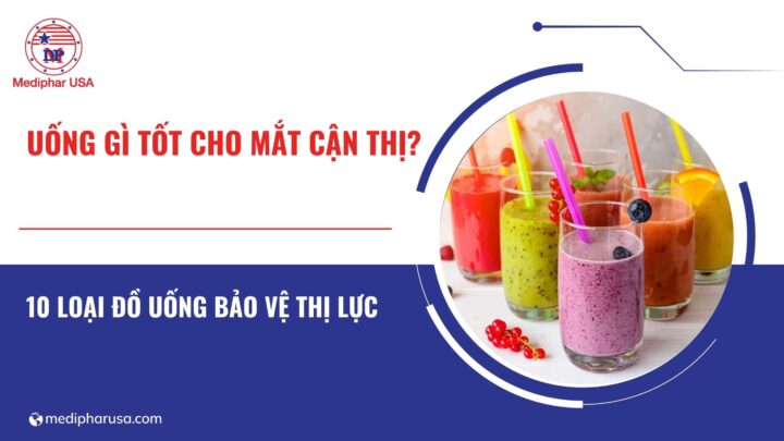 Uống gì tốt cho mắt cận thị