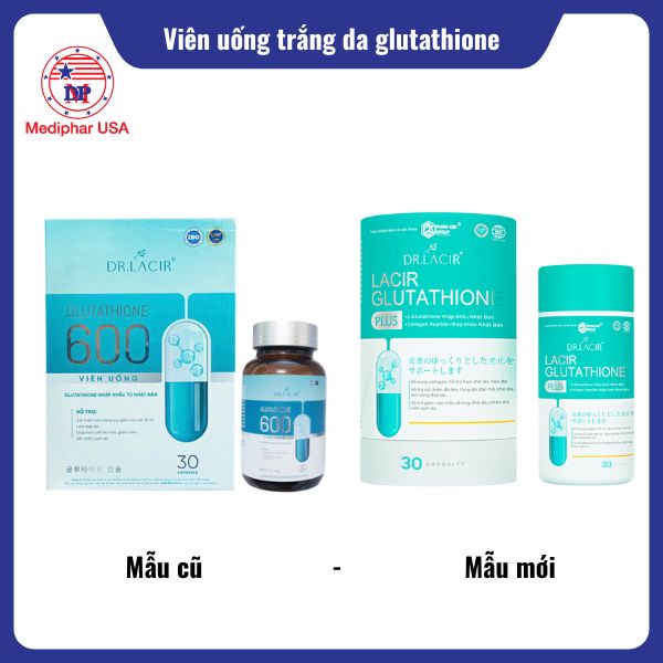 12 viên uống trắng da glutathione hiệu quả, được tin dùng hiện nay Glutathione 600mg Dr.Lacir 30 viên
