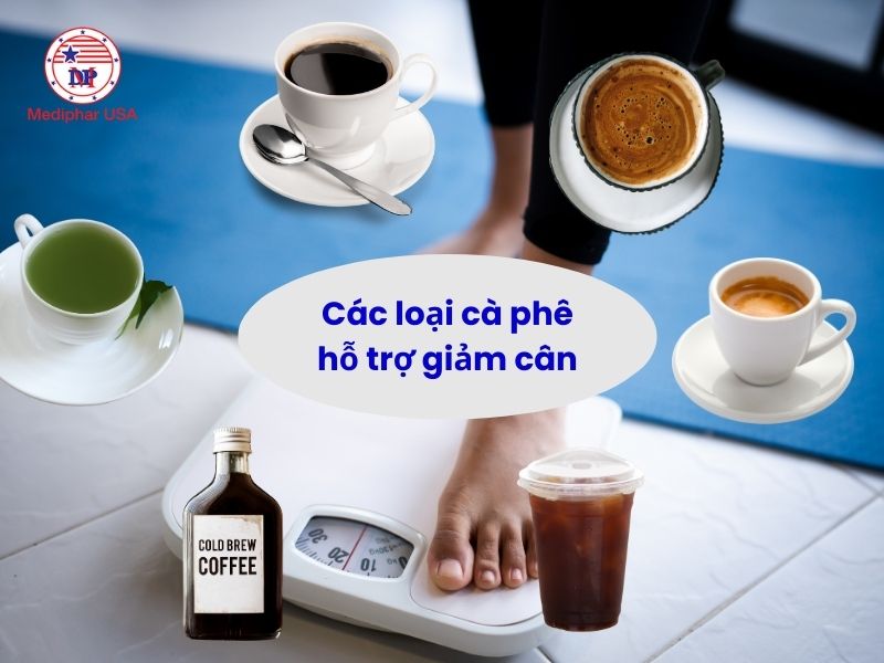 Uống cà phê có giảm cân không? Sự thật & cách uống đúng 7 loại cà phê giảm cân được sử dụng hiện nay