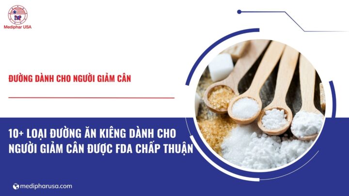 10 loại đường dành cho người giảm cân được FDA chấp thuận đường dành cho người giảm cân
