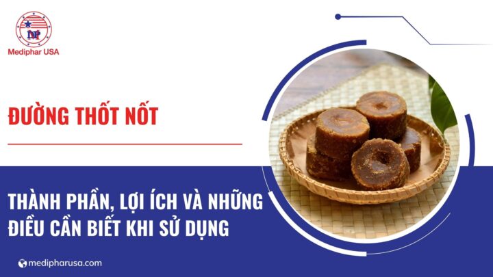 Đường thốt nốt: Thành phần, lợi ích và những điều cần biết khi sử dụng