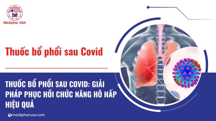 thuốc bổ phổi sau covid