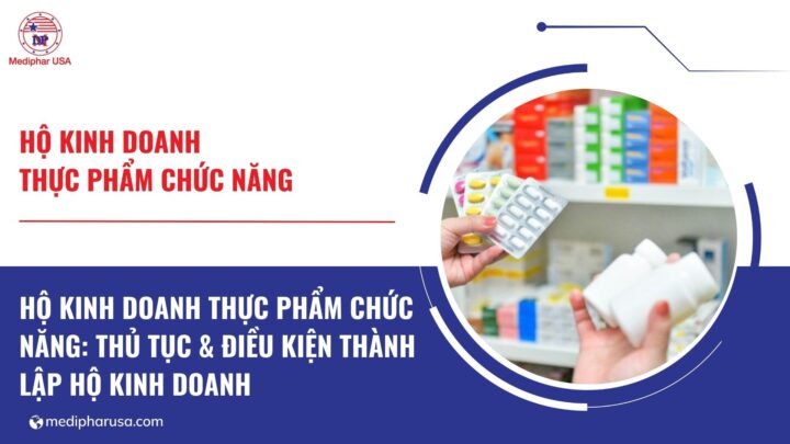 Hộ kinh doanh thực phẩm chức năng: Thủ tục & Điều kiện thành lập Hộ kinh doanh thực phẩm chức năng: Thủ tục & Điều kiện thành lập