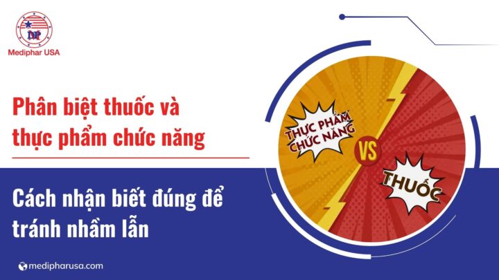 Phân biệt thuốc và thực phẩm chức năng: Cách nhận biết đúng để tránh nhầm lẫn