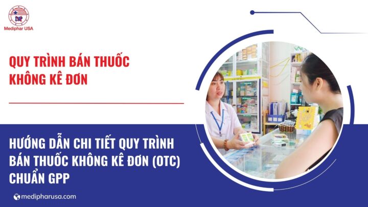 Quy trình bán thuốc không kê đơn (OTC) chuẩn GPP Quy trình bán thuốc không kê đơn (OTC) chuẩn GPP