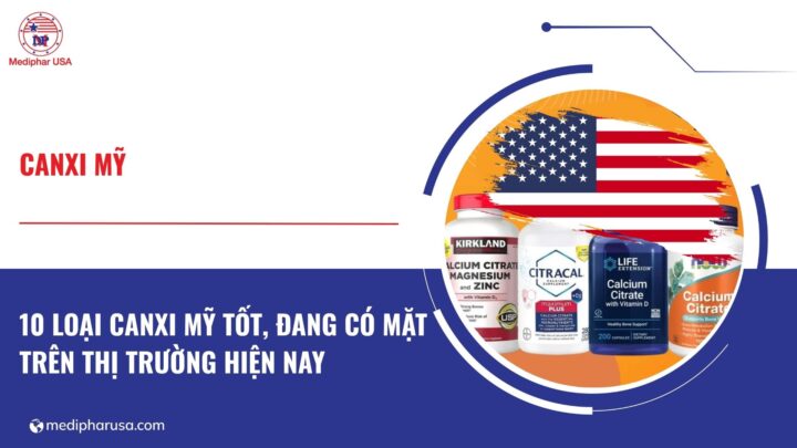 10 loại canxi Mỹ tốt đang có mặt trên thị trường hiện nay 10 loại canxi Mỹ tốt đang có mặt trên thị trường hiện nay