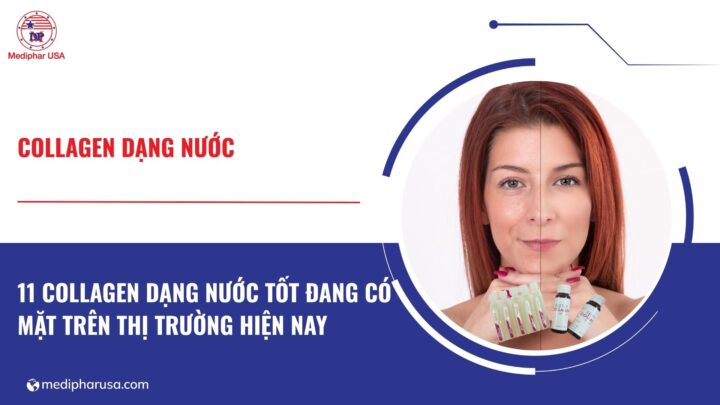 11 loại collagen dạng nước​ tốt đang có mặt trên thị trường