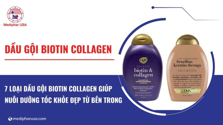 7 loại dầu gội Biotin Collagen giúp nuôi dưỡng tóc khỏe đẹp từ bên trong