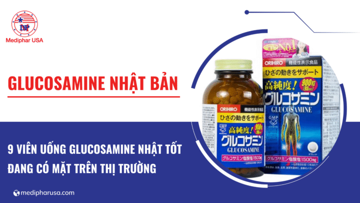 9 viên uống Glucosamine Nhật tốt đang có mặt trên thị trường 9 viên uống Glucosamine Nhật tốt đang có mặt trên thị trường