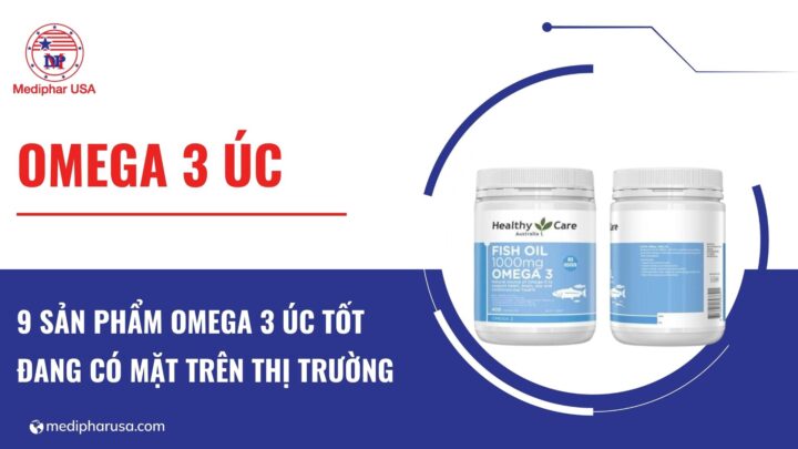 9 sản phẩm Omega 3 Úc​ tốt đang có mặt trên thị trường