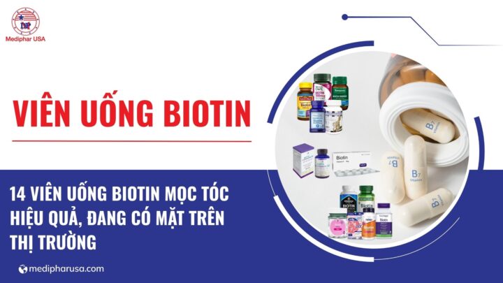 14 viên uống biotin mọc tóc tốt đang có mặt trên thị trường