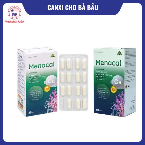10 loại canxi cho bà bầu tốt đang có mặt trên thị trường Menacal bổ sung Canxi cho bà bầu